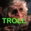 TROLL-Carl robinson